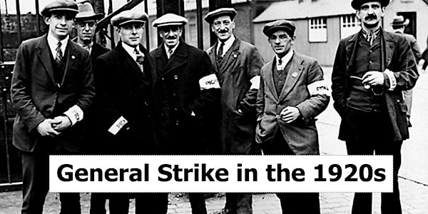 The General Strike in the 1920s