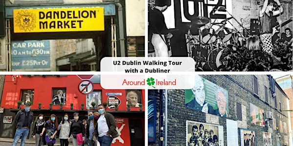 U2 Dublin Walking Tour July 10th