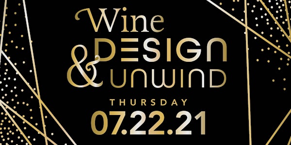 Wine, Design & Unwind