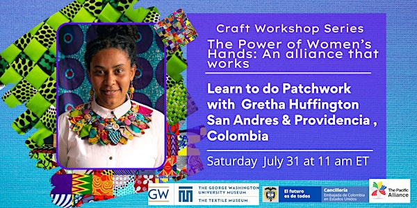 Learn to do Patchwork with  Gretha Huffington  from San Andres, Colombia