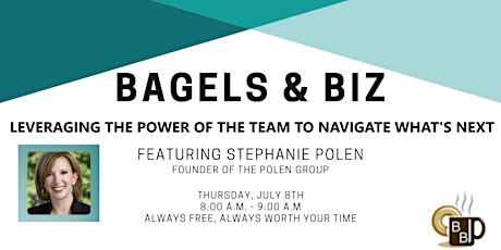July Bagels & Biz with Stephanie Polen primary image