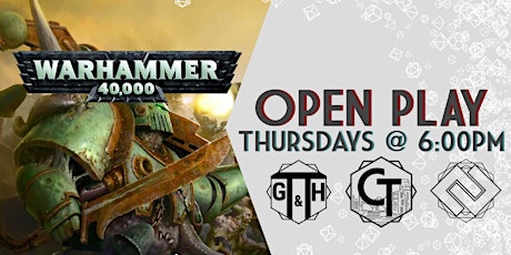 Open Play: Warhammer 40k