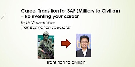 Webinar SAF Career Transition(Military to Civilian)-Reinventing your career primary image