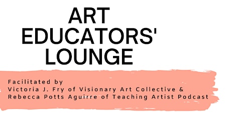 Art Educators' Lounge: Artist Talks primary image
