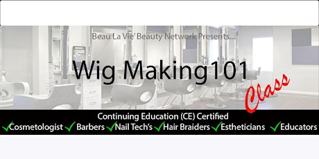 Wig Making 101