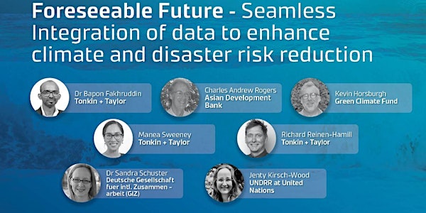 Foreseeable Future - Data integration for climate & disaster risk reduction