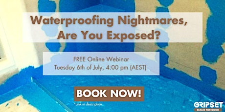 Waterproofing Nightmares, Are You Exposed? primary image