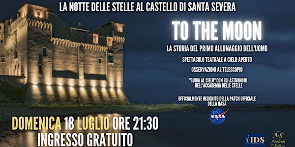 TO THE MOON - La Notte delle Stelle al Castello di