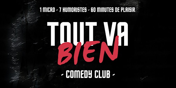 Tout Va Bien - Comedy Club