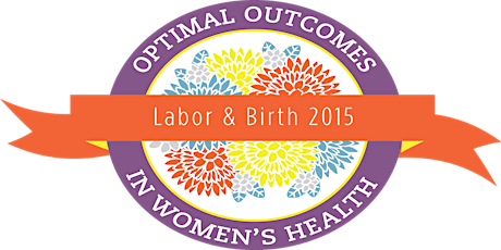 Optimal Outcomes in Women's Health: Labor & Birth primary image