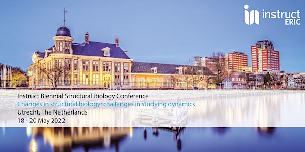 Instruct Biennial Structural Biology Conference 2022