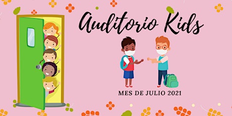 Imagen principal de Clases Auditorio Kids-MES DE JULIO