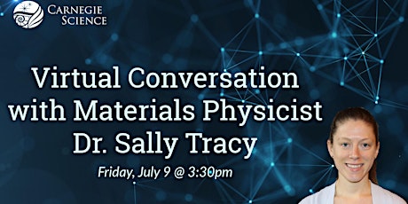 Imagem principal de Digital Conversation with Sally Tracy - Materials Physicist