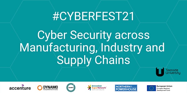 #CyberFest 21-Cyber Security across Manufacturing, Industry & Supply Chains