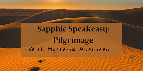 Sapphic  Speakeasy- Pilgrimage with Hysteria