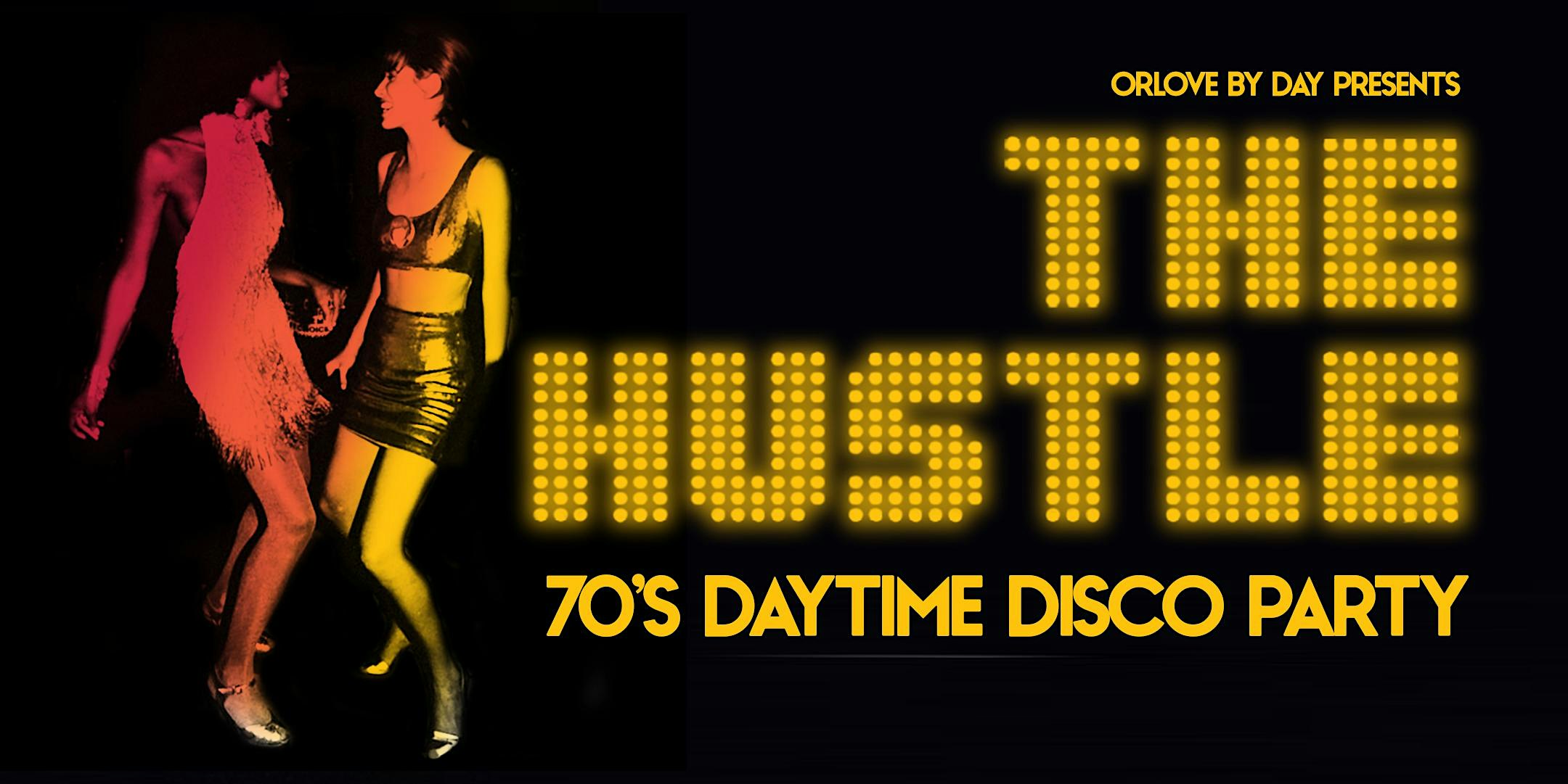 The Hustle: 70's Daytime Disco Party