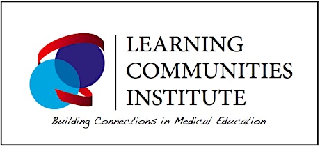 LCI Conference Pre-Course:  Planning and Implementing a Medical School Learning Community primary image