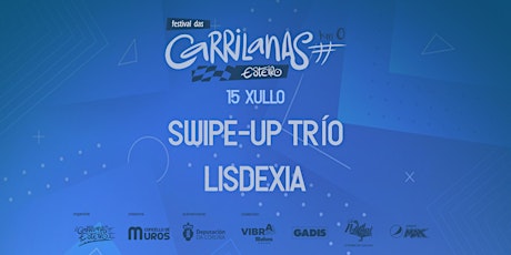 Swipe-Up Trío + Lisdexia (Festival das Carrilanas)