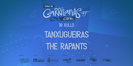Tanxugueiras + The Rapants (Festival das Carrilanas KM0)