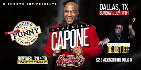 B Smooth Ent Presents Certified Funny Comedy Show Starring Capone LIVE