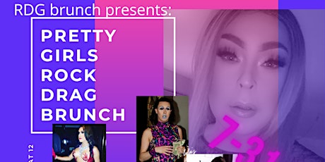 RDG drag brunch presents- Pretty Girls Rock