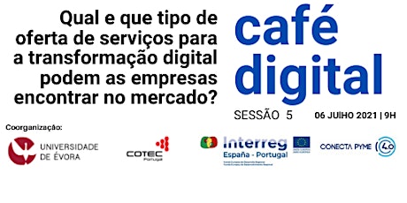 Imagem principal de 5ª Sessão do Ciclo Café Digital: oferta de serviços para a TD