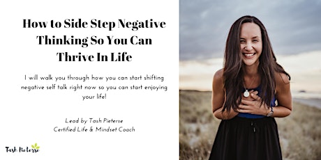 How to Side Step Negative Thinking so You Can Thrive in Life! primary image