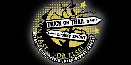 Trick or Trail 5 Mile Run & One Mile Spooky Sprint primary image