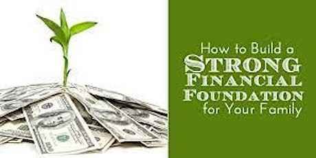 Building a Financial Foundation: A Solution for a Strong Financial Future primary image