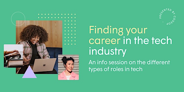 Finding Your Career in the Tech Industry