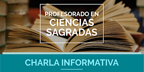 Imagen principal de CHARLA INFORMATIVA - PROFESORADO EN CIENCIAS SAGRADAS (virtual)