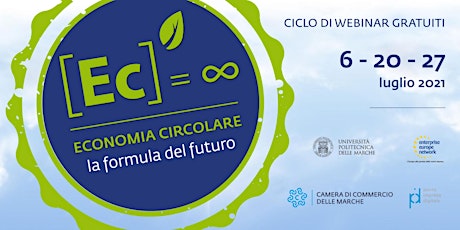 Ciclo webinar "Economia circolare: formula del futuro", 06/07, 20/07, 27/07