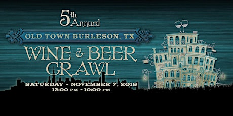 5th Annual Burleson Wine & Beer Crawl primary image