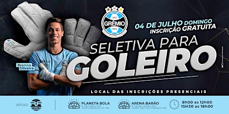 Imagem principal do evento SELETIVA OFICIAL DE GOLEIROS  - NÚCLEO GRÊMIO FBPA IMPERATRIZ