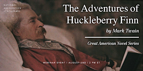 The Great American Novel Series: The Adventures of Huckleberry Finn tickets