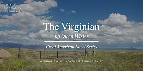 The Great American Novel Series: The Virginian (Owen Wister) tickets
