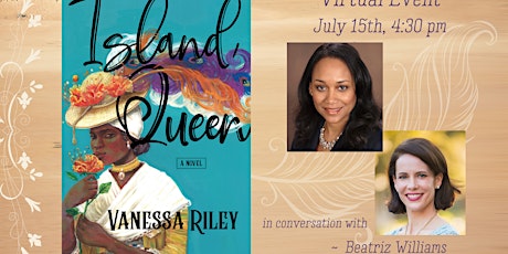 The Island Queen with Vanessa Riley and Beatriz Williams