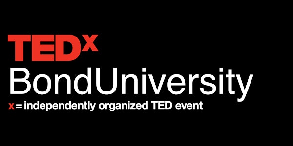 TEDxBondUniversity