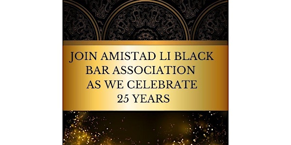 Amistad LI Black Bar Association Anniversary Reception