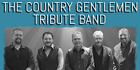The Country Gentlemen Tribute Band - Bluegrass Show