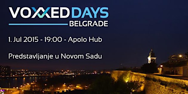 Voxxed Days Belgrade - Predstavljanje u Novom Sadu