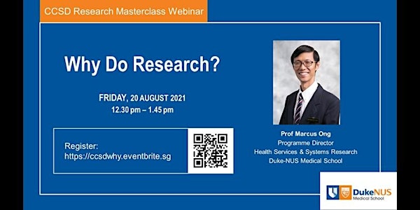 CCSD Research Masterclass Webinar: Why Do Research?