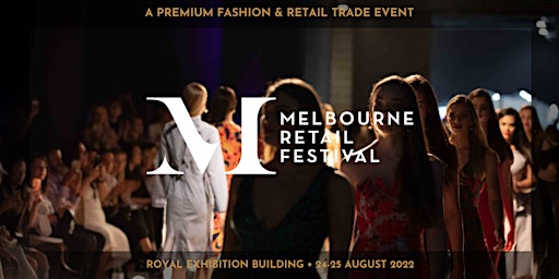 Melbourne Retail Festival • August 2022