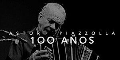 Piazzolla Tribute Concert, feat. Tully, Newman & Oltman, Binelli & Ferman primary image