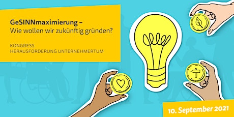 Hauptbild für GeSINNmaximierung - Wie wollen wir zukünftig gründen?