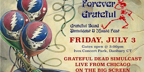 Forever Grateful -                              Grateful Dead Simulcast & Music Fest primary image