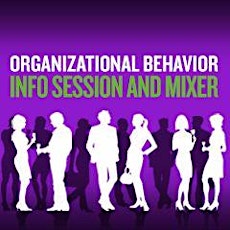 ORGANIZATIONAL BEHAVIOR, SYSTEMS & ANALYTICS INFO SESSION AND MIXER primary image