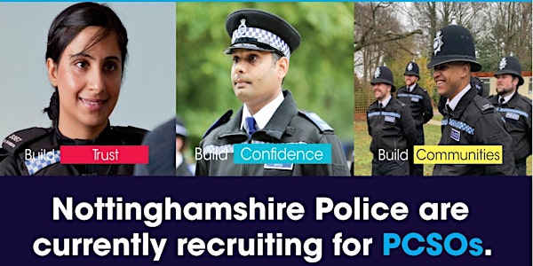 Nottinghamshire Police are currently  recruiting for PCSO's