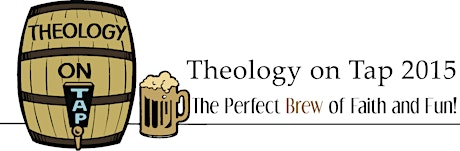 Theology on Tap at Saint Clement 2015 primary image