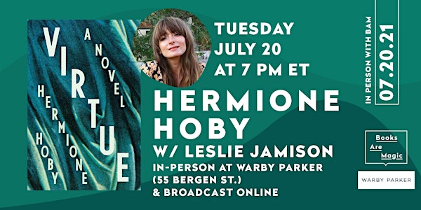 IN-PERSON: Hermione Hoby w/ Leslie Jamison @ Warby Parker